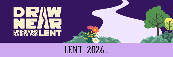 Lent, Holy Week and Easter